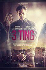 Watch 3 Things Primewire