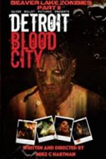 Watch Detroit Blood City Primewire