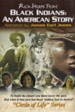 Watch Black Indians An American Story Primewire
