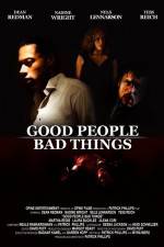 Watch Good People, Bad Things Primewire
