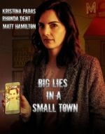 Watch Big Lies in a Small Town Primewire
