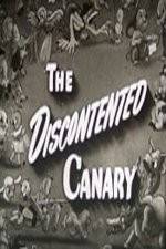 Watch The Discontented Canary Primewire