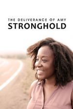 Watch The Deliverance of Amy Stronghold Primewire