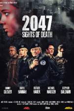 Watch 2047 - Sights of Death Primewire