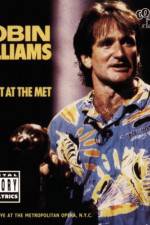 Watch Robin Williams Live at the Met Primewire