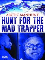 Watch Arctic Manhunt: Hunt for the Mad Trapper Primewire