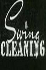 Watch Swing Cleaning Primewire