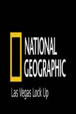 Watch National Geographic Las Vegas Lock Up Primewire