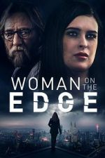 Watch Woman on the Edge Primewire