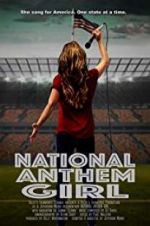 Watch National Anthem Girl Primewire