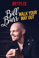 Watch Bill Burr: Walk Your Way Out Primewire