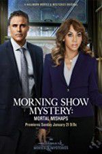 Watch Morning Show Mystery: Mortal Mishaps Primewire