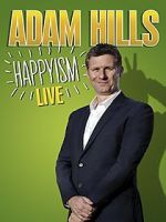 Watch Adam Hills: Happyism Live Primewire