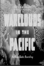 Watch Warclouds in the Pacific Primewire
