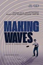 Watch Making Waves: The Art of Cinematic Sound Primewire