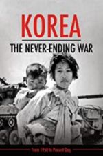 Watch Korea: The Never-Ending War Primewire