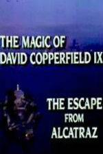 Watch The Magic of David Copperfield IX Escape from Alcatraz Primewire