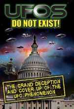 Watch UFO\'s Do Not Exist! The Grand Deception and Cover-Up of the UFO Phenomenon Primewire