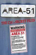 Watch Area 51: The CIA's Secret Files Primewire