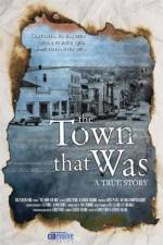 Watch The Town That Was Primewire