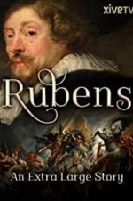 Watch Rubens: An Extra Large Story Primewire