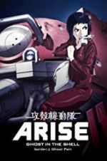Watch Ghost in the Shell Arise: Border 1 - Ghost Pain Primewire
