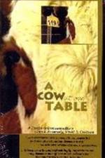 Watch A Cow at My Table Primewire