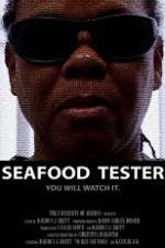 Watch Seafood Tester Primewire