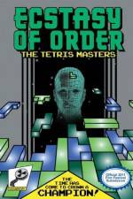 Watch Ecstasy of Order The Tetris Masters Primewire