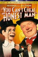 Watch You Can't Cheat an Honest Man Primewire
