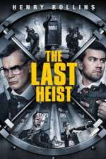 Watch The Last Heist Primewire