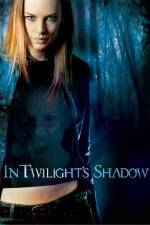Watch In Twilight's Shadow Primewire
