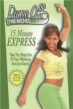 Watch Dance Off the Inches - 15 Minute Express Primewire