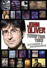 Watch John Oliver: Terrifying Times Primewire