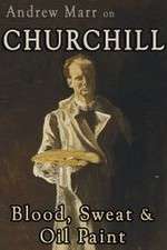 Watch Andrew Marr on Churchill: Blood, Sweat and Oil Paint Primewire