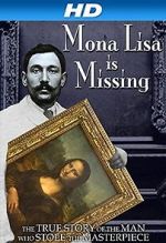 Watch The Missing Piece: Mona Lisa, Her Thief, the True Story Primewire