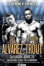 Watch Austin Trout and Saul Canelo Alvarez Primewire