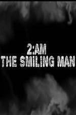 Watch 2AM: The Smiling Man Primewire
