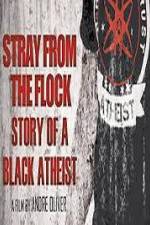 Watch Stray from the Flock Story of a Black Atheist Primewire