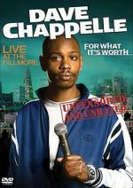 Watch Dave Chappelle: For What It\'s Worth Primewire