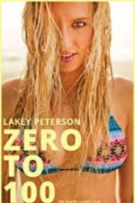 Watch Lakey Peterson: Zero to 100 Primewire