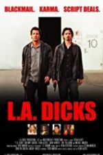 Watch L.A. Dicks Primewire