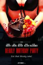 Watch Deadly Birthday Party Primewire