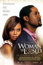 Watch Woman Thou Art Loosed On the 7th Day Primewire