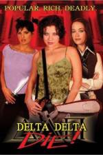 Watch Delta Delta Die Primewire