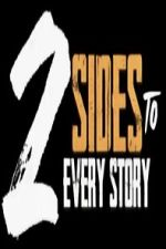 Watch 2 Sides to Every Story Primewire