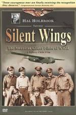 Watch Silent Wings: The American Glider Pilots of World War II Primewire