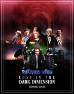 Watch Doctor Who: Lost in the Dark Dimension Primewire