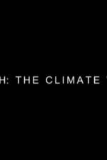 Watch Earth: The Climate Wars Primewire