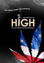 Watch High: The True Tale of American Marijuana Primewire